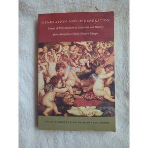 GENERATION AND DEGENERATION TROPES OF REPRODUCTION IN By Valeria Finucci SC Vtg